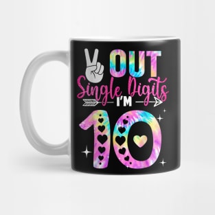 Peace Out Single Digits I'm 10 Digits Tie Dye Birthday Mug